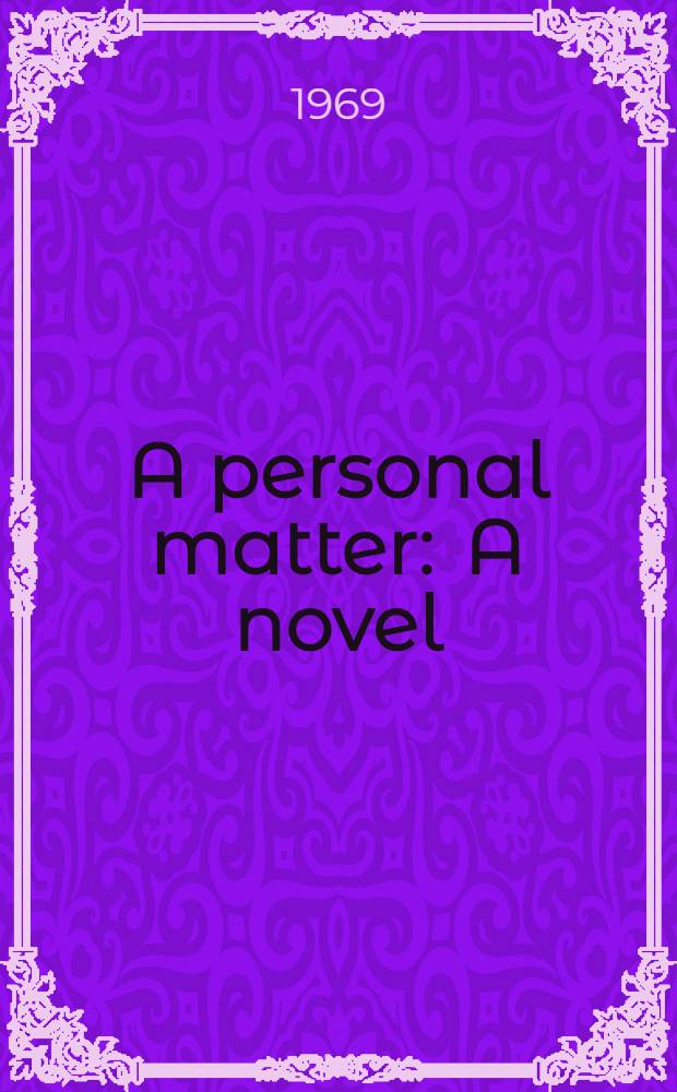 A personal matter : A novel