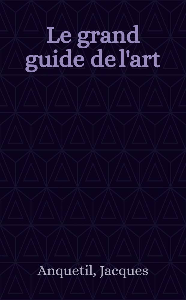 Le grand guide de l'art