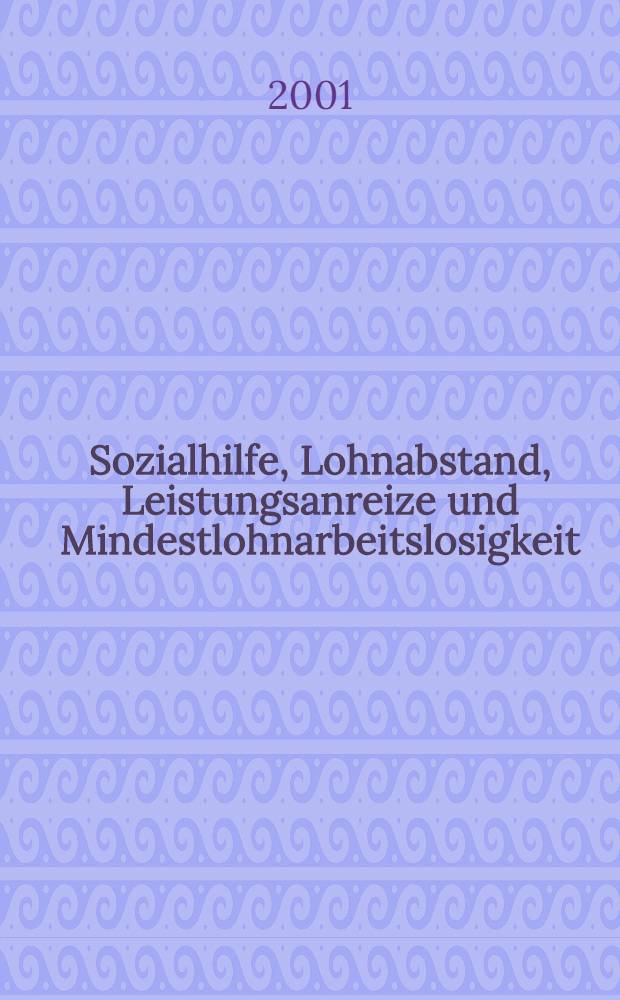 Sozialhilfe, Lohnabstand, Leistungsanreize und Mindestlohnarbeitslosigkeit = Социальная помощь . Неравная оплата труда, снижение производительности и безработица среди национальных меньшинств.