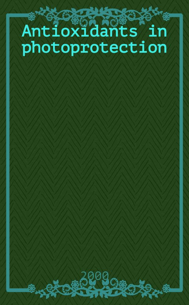 Antioxidants in photoprotection : A study with emphasis on UVB-induced immunosuppression : Proefschr = Антиоксиданты в фотопротекции. Изучение с особым вниманием на вызванную ультрафиолетовым облучением иммуносупрессию.