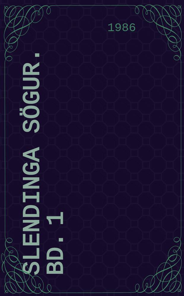 Íslendinga sögur. Bd. 1 : Landssaga og landnám