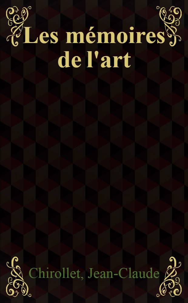 Les mémoires de l'art
