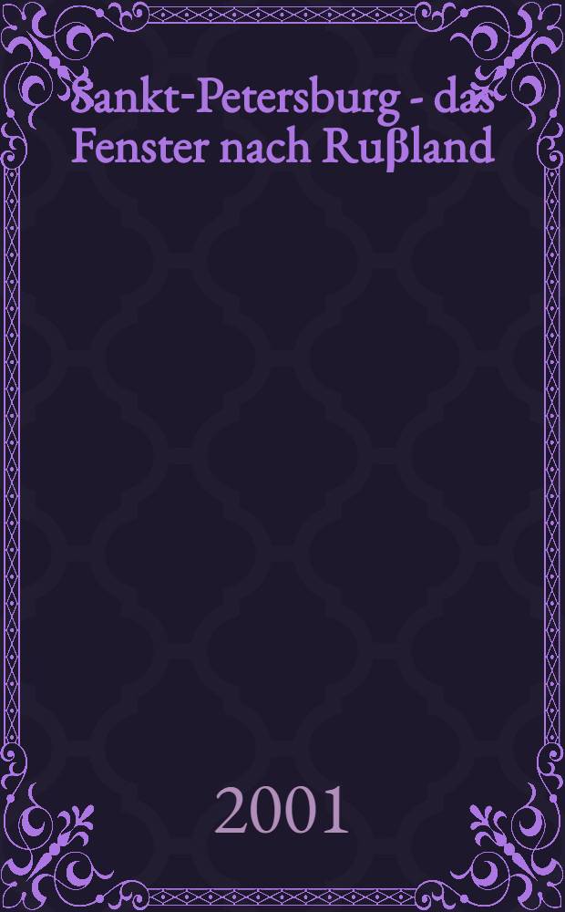 Sankt-Petersburg - das Fenster nach Ruβland