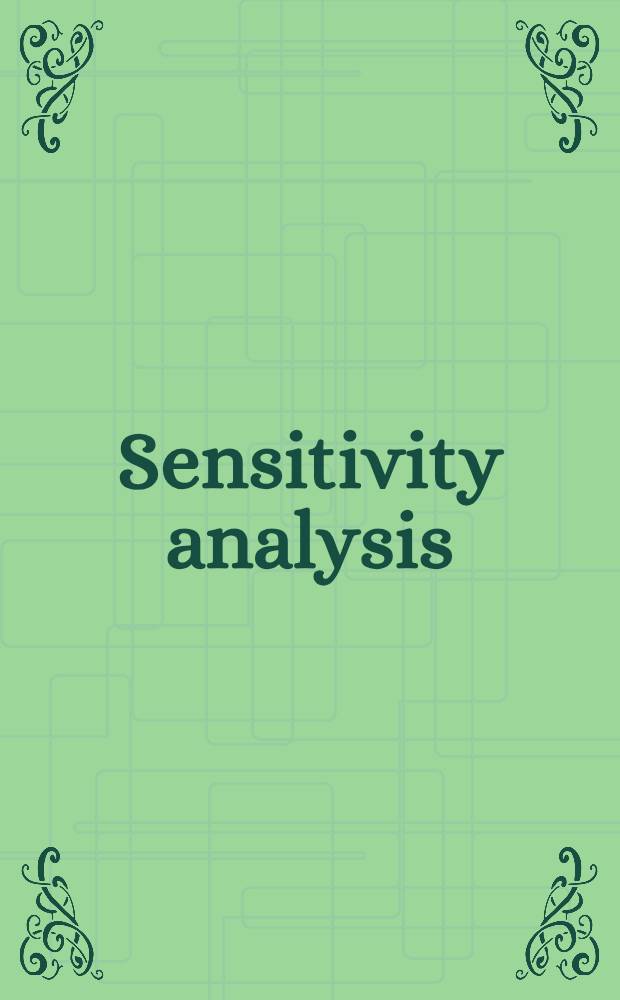 Sensitivity analysis = Анализ чувствительности.