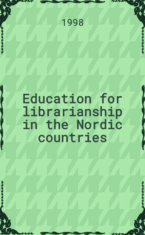 Education for librarianship in the Nordic countries