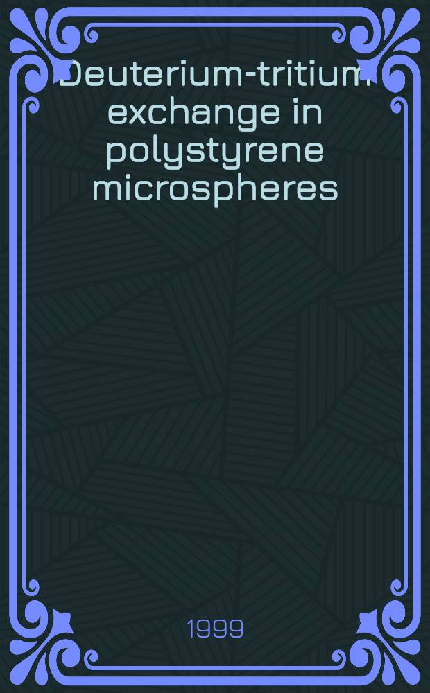 Deuterium-tritium exchange in polystyrene microspheres : Review