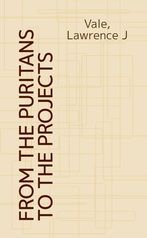 From the puritans to the projects: public housing and public neighbors