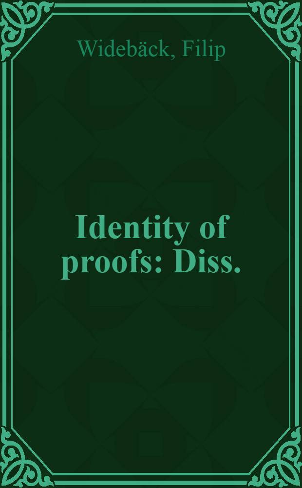 Identity of proofs : Diss. = Тождественность доказательств.
