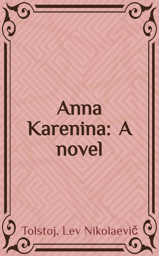 Anna Karenina : A novel