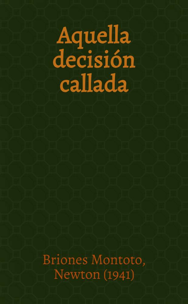Aquella decisi&oacute;n callada