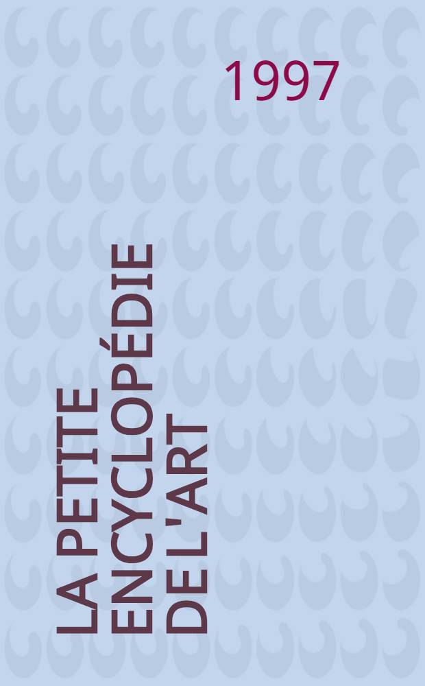 La Petite encyclopédie de l'art