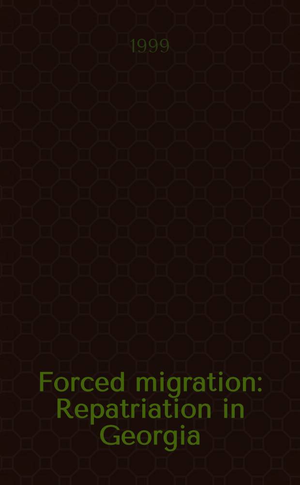 Forced migration : Repatriation in Georgia