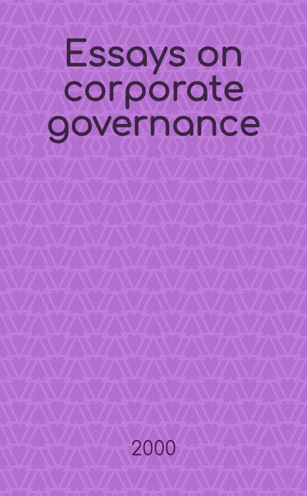 Essays on corporate governance : Diss = Исследования по корпоративному управлению. С эмпирическим анализом для Нидерландов.