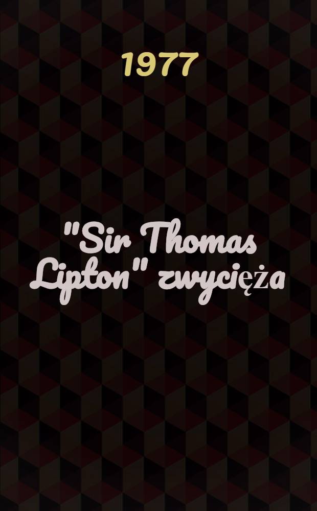 "Sir Thomas Lipton" zwycięża