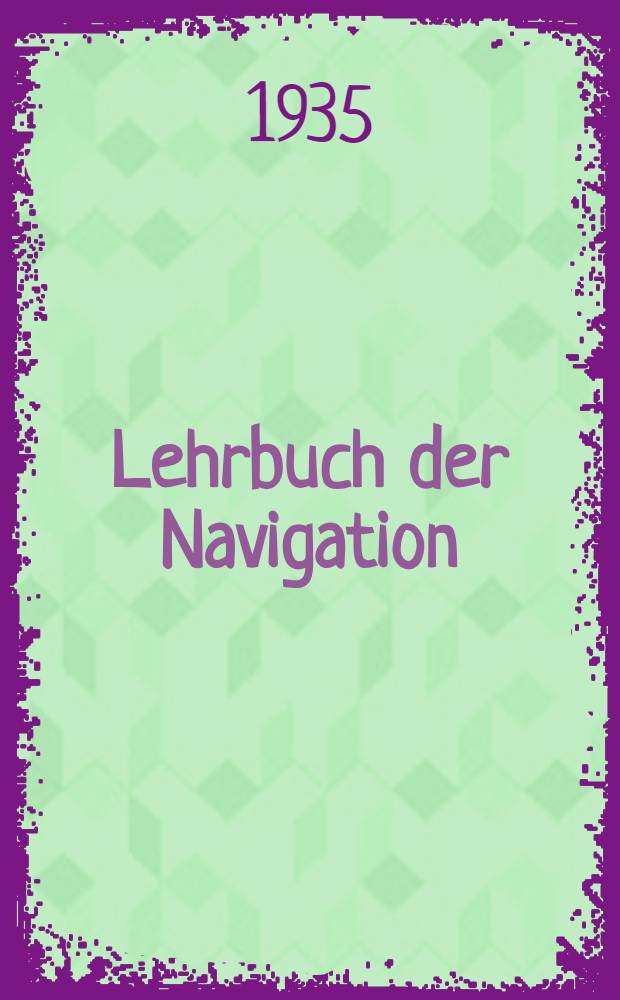 Lehrbuch der Navigation