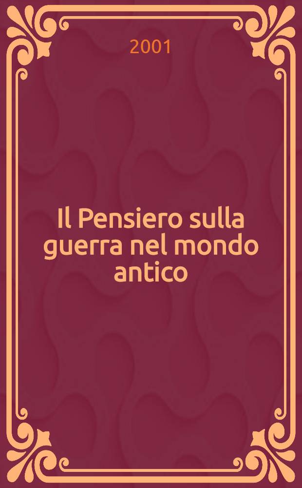 Il Pensiero sulla guerra nel mondo antico