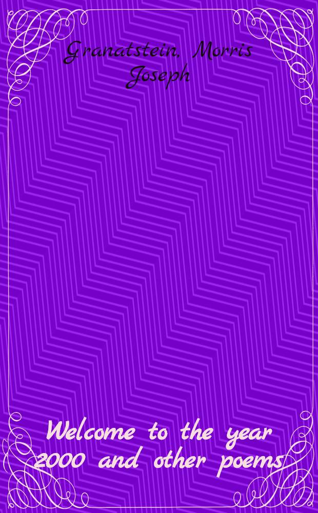 Welcome to the year 2000 and other poems