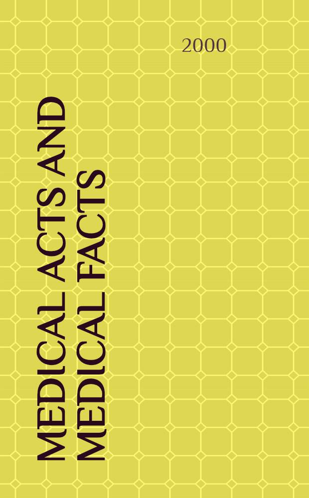 Medical acts and medical facts = Медицинские акты и медицинские факты.. Польская традиция опыта отражения медицины и наук от Титуса Чалюбинского до Людвига Флека.