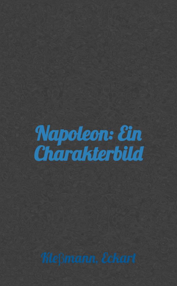 Napoleon : Ein Charakterbild = Наполеон.