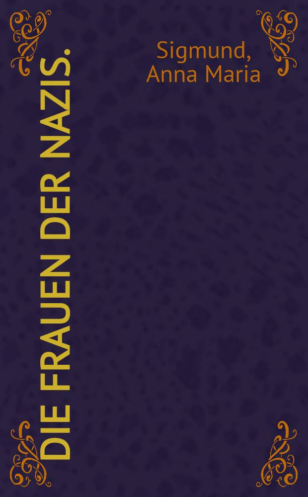 Die Frauen der Nazis.