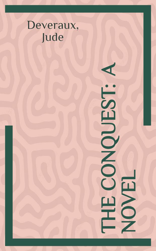 The conquest : A novel