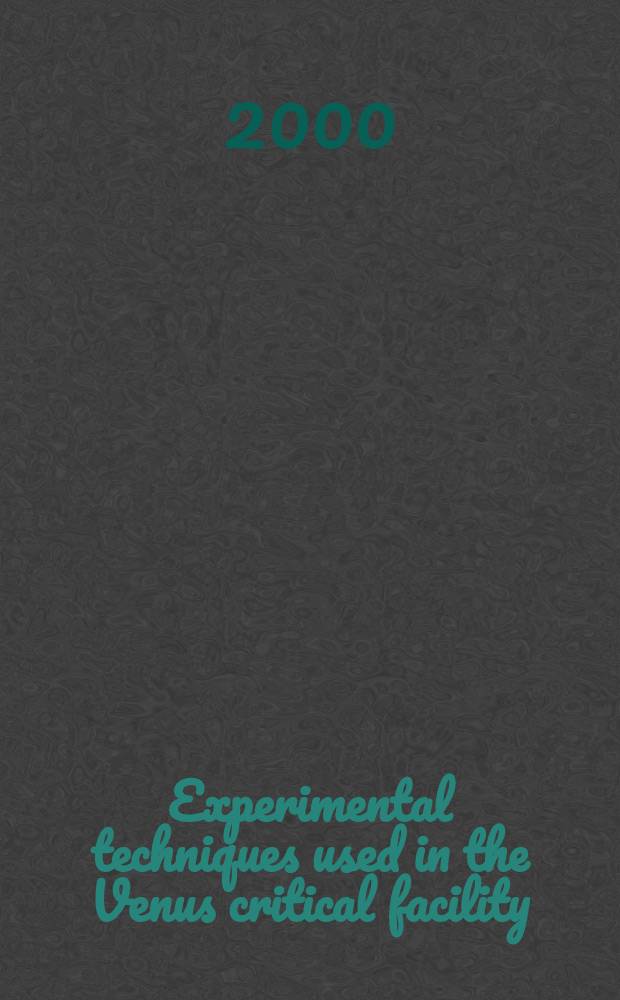 Experimental techniques used in the Venus critical facility