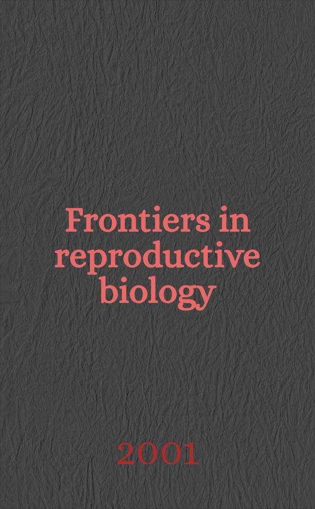 Frontiers in reproductive biology