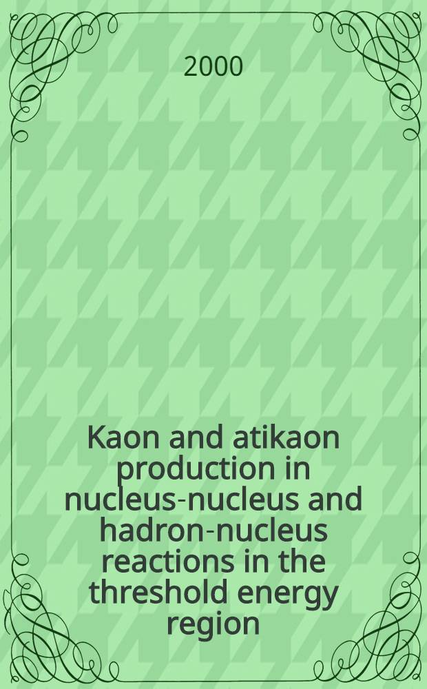 Kaon and atikaon production in nucleus-nucleus and hadron-nucleus reactions in the threshold energy region