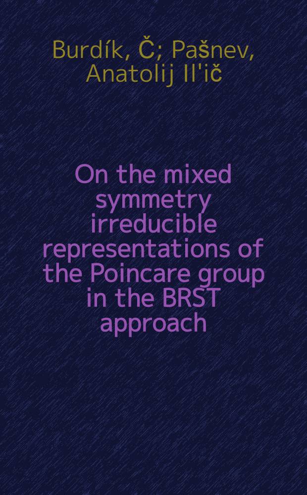 On the mixed symmetry irreducible representations of the Poincare group in the BRST approach