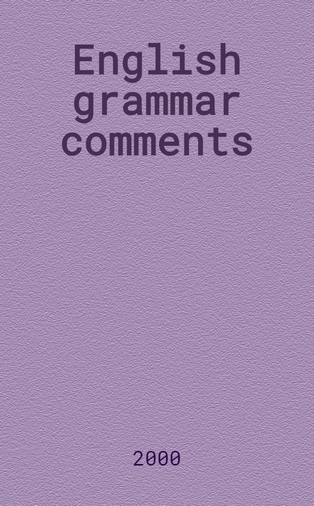 English grammar comments : Учеб. пособие по англ. яз