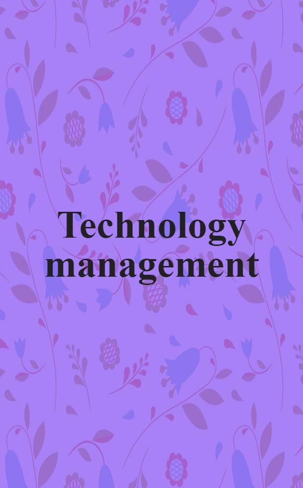 Technology management : Handbook