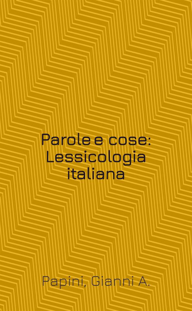 Parole e cose : Lessicologia italiana = Слово и вещь