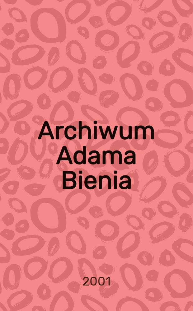 Archiwum Adama Bienia : Akta narodowościowe (1942-1944) = Архив Адама Бема: Национальные акты: (1942 - 1944)