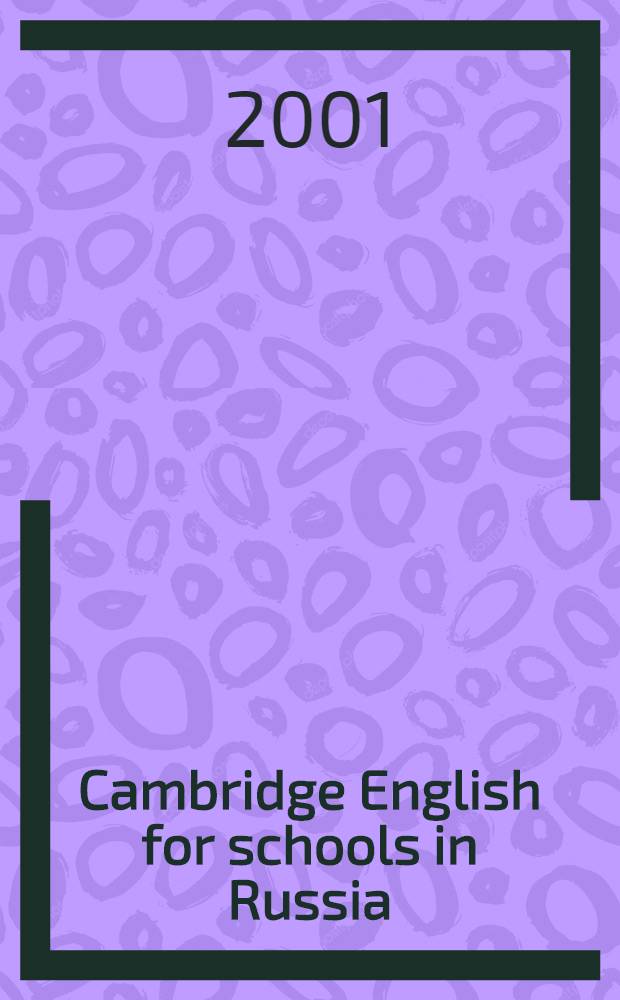 Cambridge English for schools in Russia : Starter companion = Кембриджский английский для школ в России
