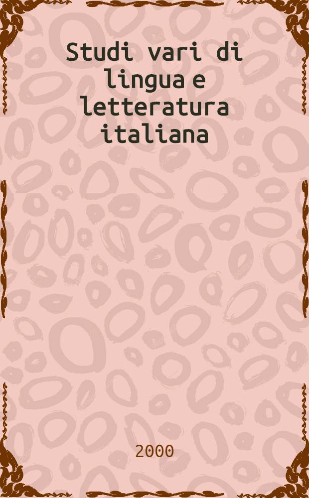 Studi vari di lingua e letteratura italiana : In onore di Giuseppe Velli = Доклады по итальянскому языку и литературе