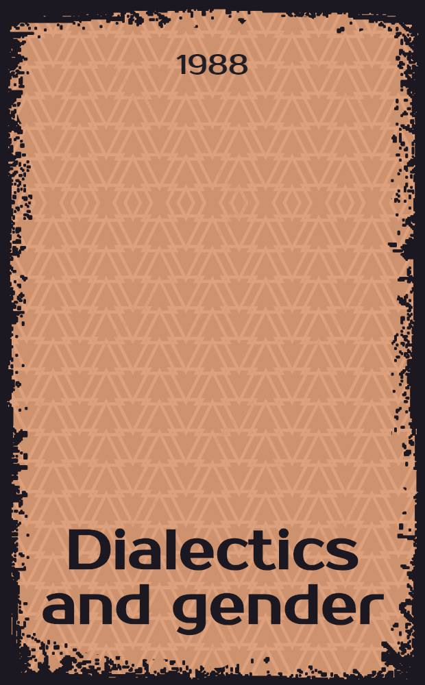 Dialectics and gender : Anthropological approaches = Диалектика и гендер. Антропологический подход