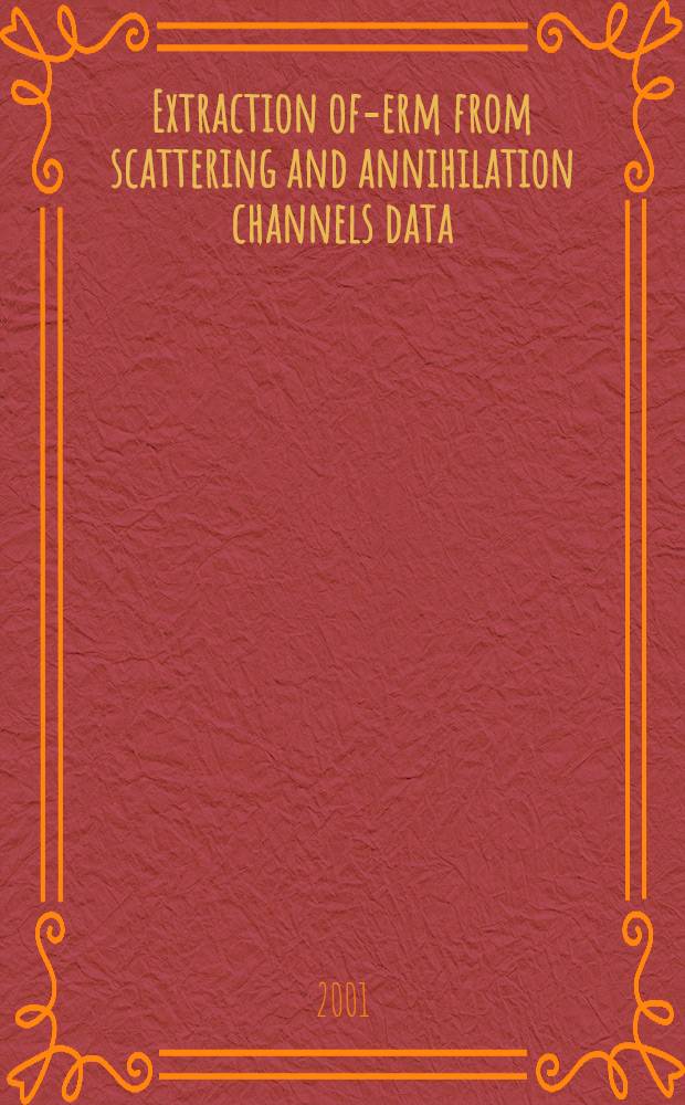 Extraction of -term from scattering and annihilation channels data