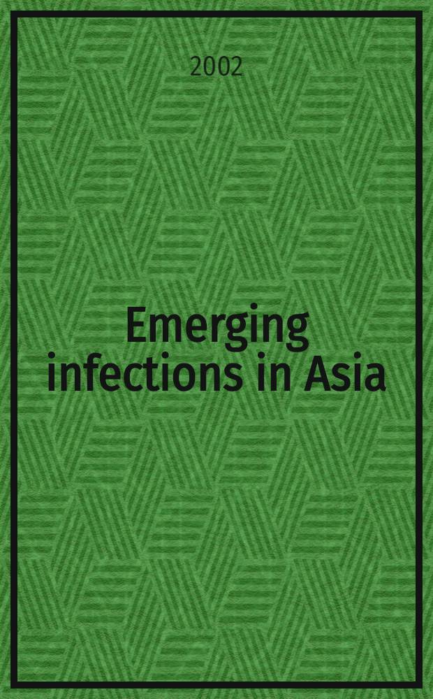 Emerging infections in Asia = Инфекции,возникающие в Азии