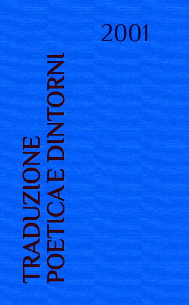 Traduzione poetica e dintorni = Поэтический перевод и вокруг него