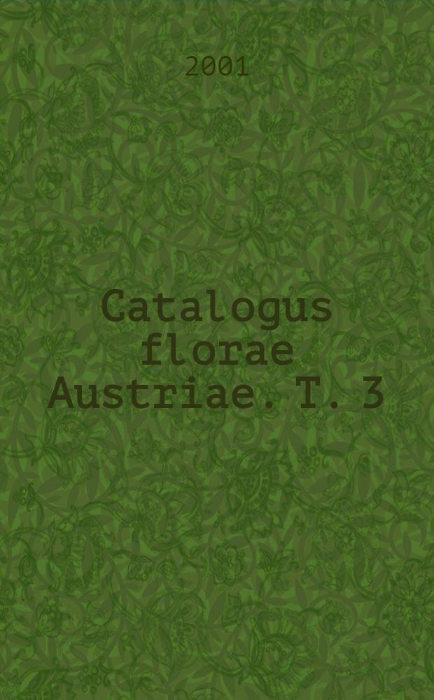 Catalogus florae Austriae. T. 3 : Pilze. H.2: Agaricales: Cortinariaceae ; Die Cortinariaceae &Ouml;sterreichs = Агариковые: картинариацея