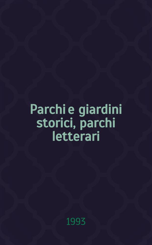 Parchi e giardini storici, parchi letterari : Conoscenza, tutela e valorizzazione Atti del III Convegno (primo intern.) "Paesaggi e giardini del Mediterraneo", Pompei, 4-5-6 giugno [1993. 2 : La valorizzazione = Оценка