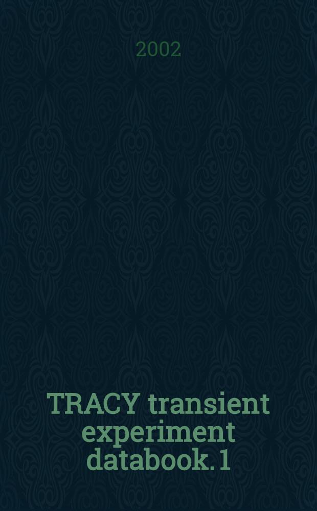 TRACY transient experiment databook. 1 : Pulse withdrawal experiment