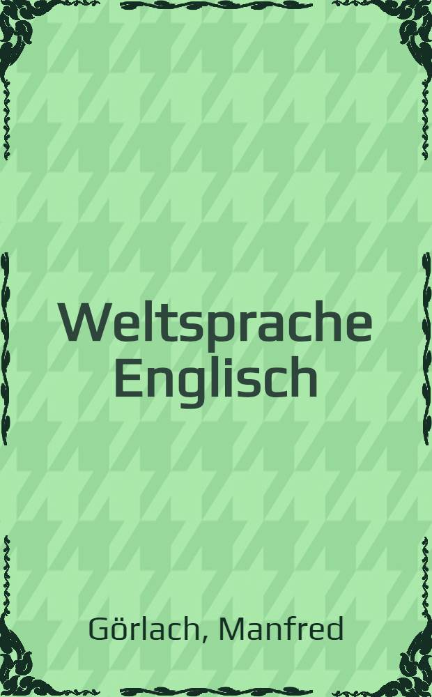 Weltsprache Englisch = Всемирный английский язык