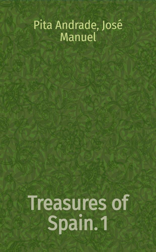 Treasures of Spain. [1] : From Altamira to Catholic kings