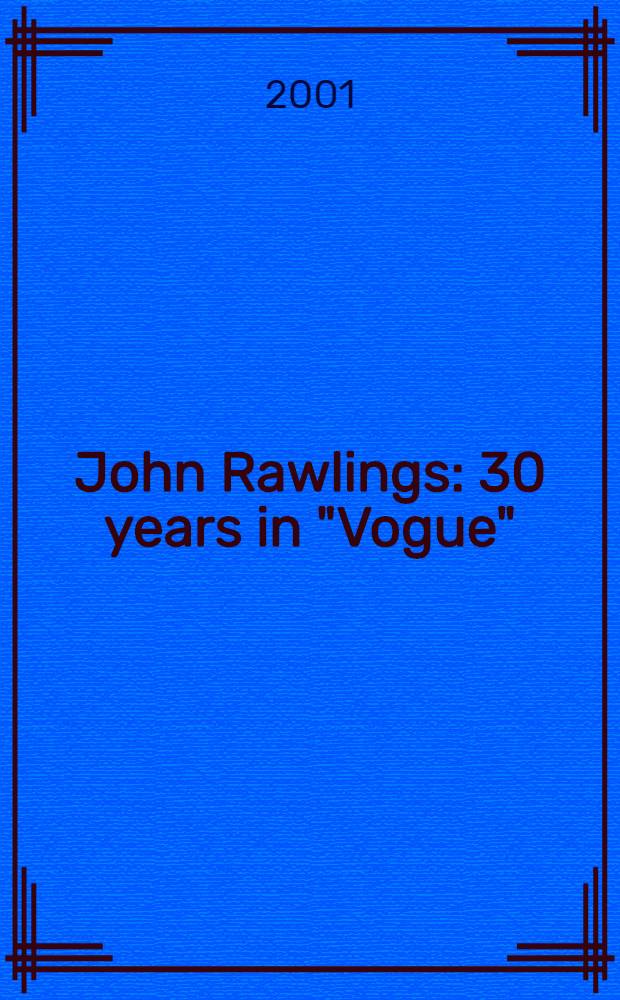 John Rawlings : 30 years in "Vogue" : An album = Джон Ролингз. 30 лет с Вог