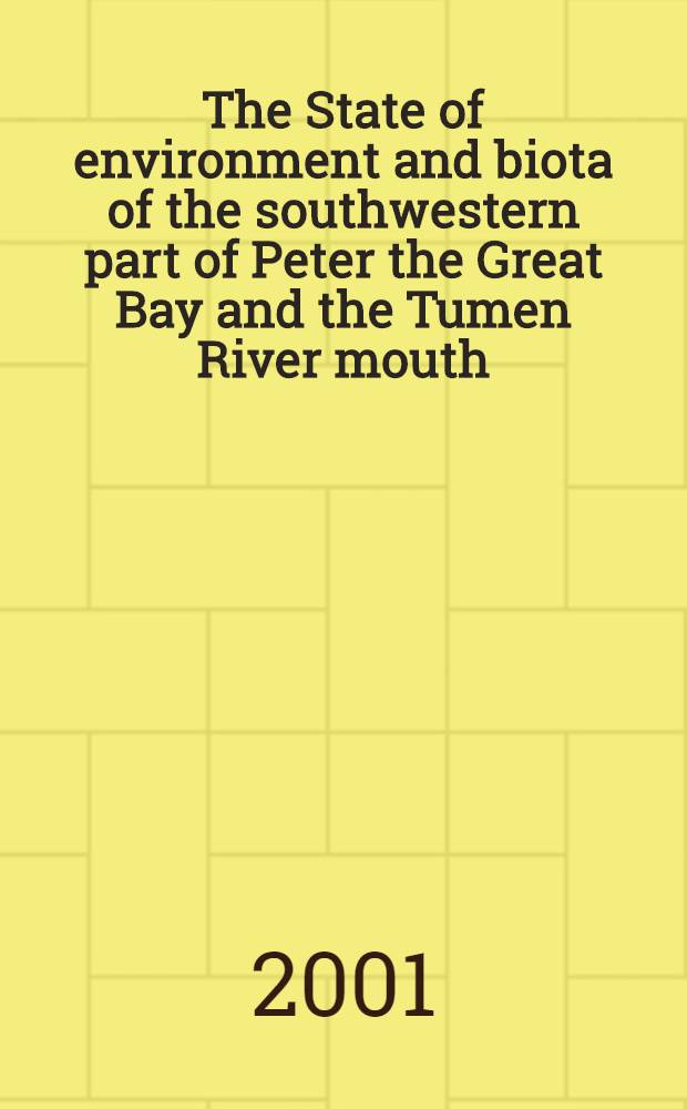 The State of environment and biota of the southwestern part of Peter the Great Bay and the Tumen River mouth