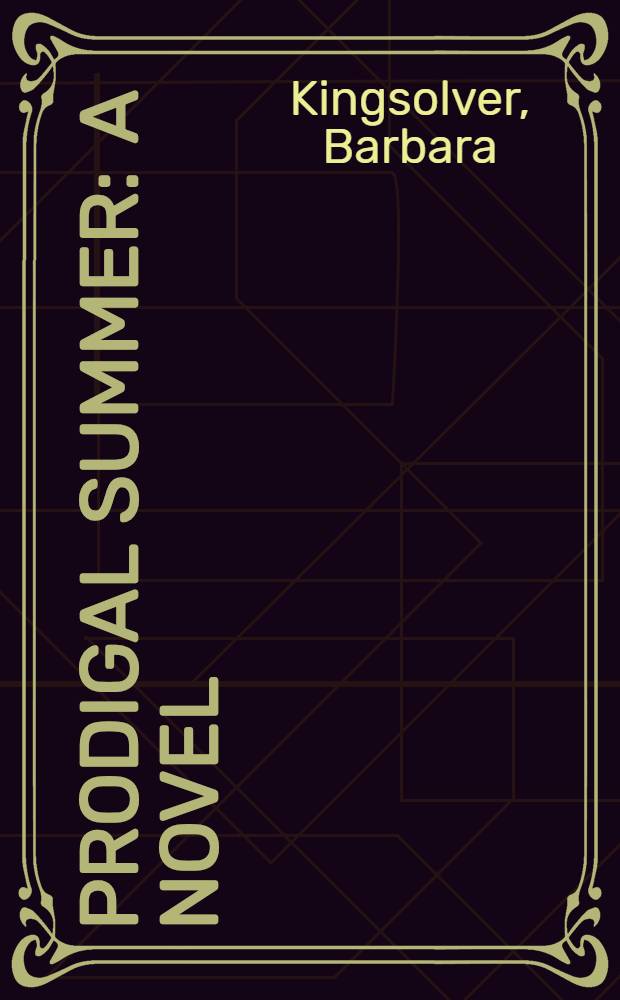 Prodigal summer : A novel