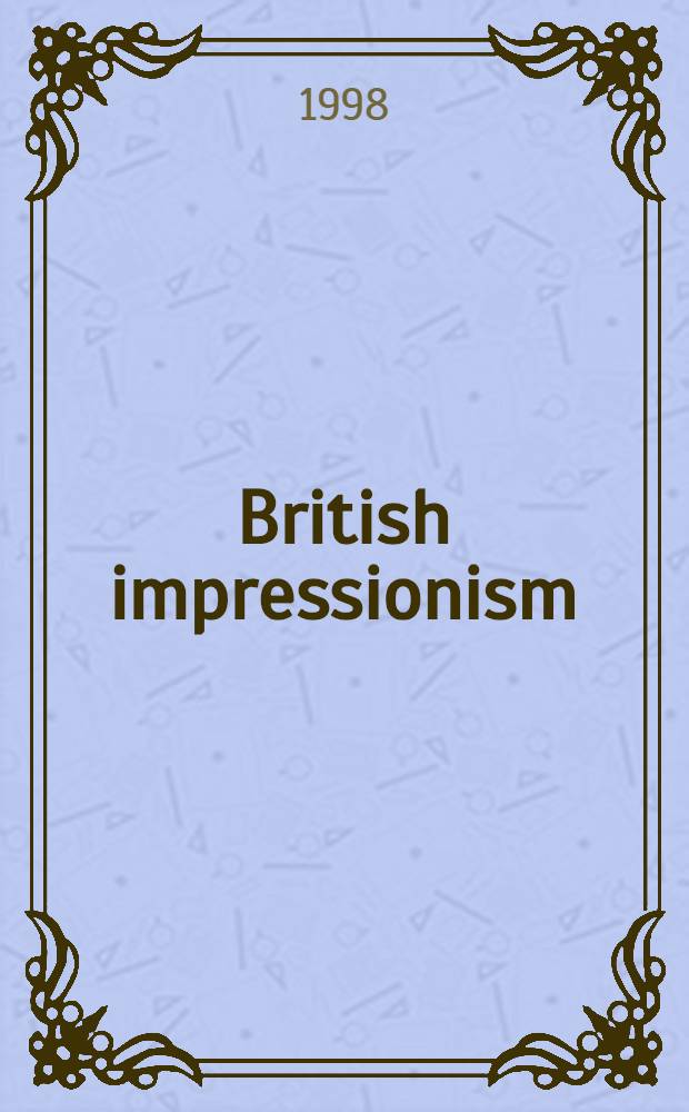 British impressionism : An album = Британский импрессионизм