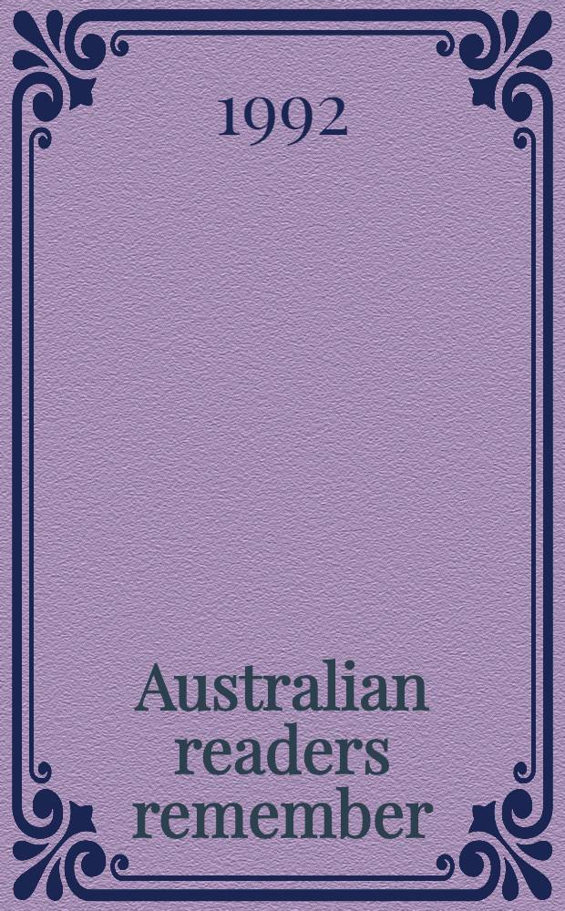 Australian readers remember : An oral history of reading, 1890-1930 = Воспоминания австралийских читателей.Устная история чтения 1890-1930