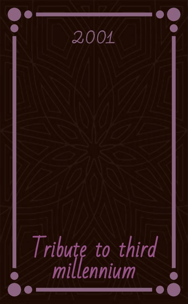 Tribute to third millennium : Poems a. fiction